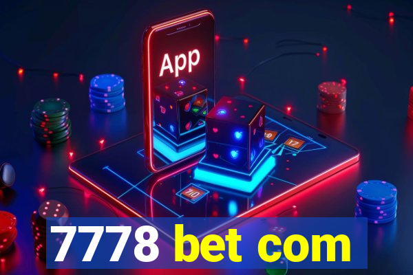 7778 bet com